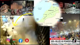BREAKING NEWS: CCTV footage shows how Earthquake kills 600+ people in Morocco.
