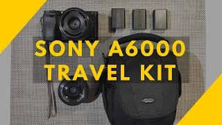 My Sony A6000 Travel Kit