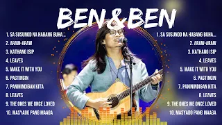 Ben&Ben 2024 Greatest Hits ~ Ben & Ben Songs ~ Ben & Ben Top Songs