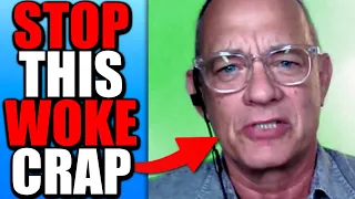 Tom Hanks Does COMPLETE 180 On WOKE INSANITY in SHOCKING RANT!