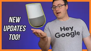 A New Google Home Speaker? (AND New Google Home Updates and Features)!
