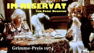 "Im Reservat" von Peter Beauvais, Grimme-Preis 1974