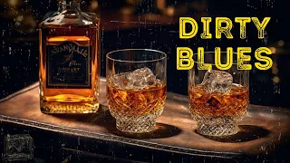 Dirty Blues Music - Slow Whiskey Blues and Electric Guitar Blues to Relax