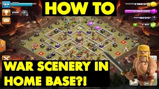 How To Have War Base Background in Home Base Clash of Clans