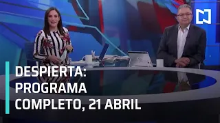 Despierta I Programa Completo 21 de Abril 2021