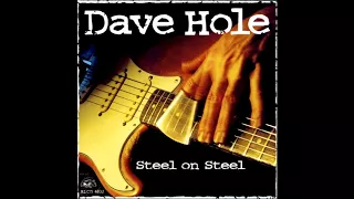 Dave Hole - Steel On Steel (Full Album)