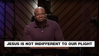 Jesus Is Not Indifferent to Our Plight | Prince Thomas