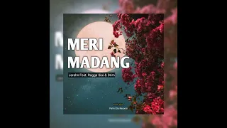 Jarahn - Meri Madang (Remastered) feat. Ragga Siai & Drim (Official Audio)
