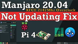 Manjaro 20.04 Lysia XFCE. Not installing or updating fix & Overclocking. Raspberry Pi 4