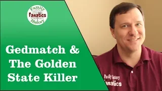 How the Golden State Killer was Found with GEDmatch