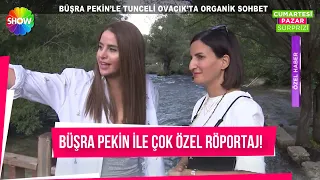 Büşra Pekin ile sette organik sohbet!