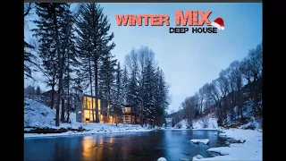 Winter Mix~ Deep House 2k17