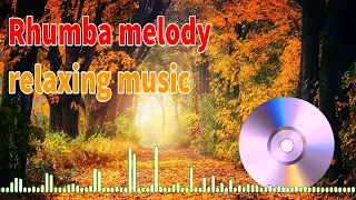 Rhumba Concert - Latest relaxing music melody Rumba, Instrumental music 2024