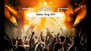 Balkan Party MIX🔥 DJ Ko1e 🔥2021 █▬█ █ ▀█▀