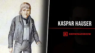 Sierota Europy - Kaspar Hauser | KRYMINATORIUM