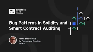 Bug Patterns in Solidity and Smart Contract Auditing | Yannis Smaragdakis at SmartCon 2022