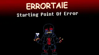 (E R R O R T A L E)-Starting Point Of Error(Animated)