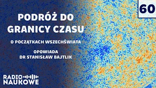 Wielki Wybuch – czyli co było na początku Wszechświata i skąd to wiemy | dr Stanisław Bajtlik