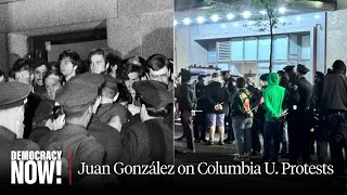 Juan González, Veteran of '68 Columbia Strike, Condemns Current University Leaders
