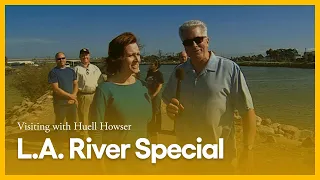 L.A. River Special | Visiting with Huell Howser | KCET