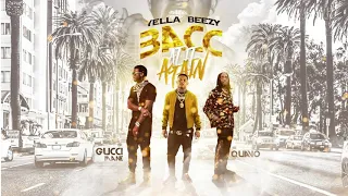 Yella Beezy x Gucci Mane x Quavo - Bacc At It Again (Instrumental) [Official]