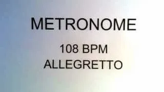 METRONOME 108 BPM ALLEGRETTO