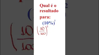 Quanto é 10% Elevado ao quadrado #shorts