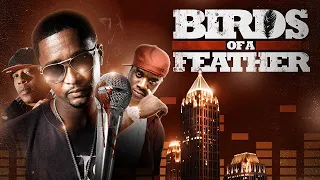 Birds of a Feather Full Movie Crime Urban Hip Hop 2