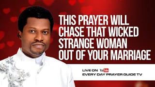 PRAY AWAY THAT EVIL STRANGE WOMAN | SAVE YOUR MARRIAGE