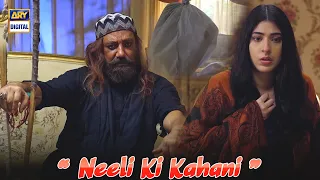 Zalim Tou Ye Khud Thi | Horror Scene | Neeli Zinda Hai Episode 12 & 13 | ARY Digital