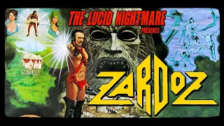 The Lucid Nightmare - Zardoz Review