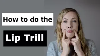 How to do the Lip Trill
