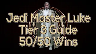 Jedi Master Luke Tier 3 Guide - 50 Straight Wins! Don't Get Fooled!