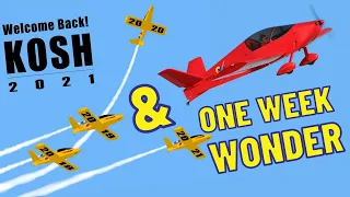 Oshkosh AirVenture '21, 2022 One Week Wonder Waiex and Flying Technique, Sonex Interview Part # 3