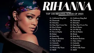 Rihanna Greatest Hits Full Album New 2023 // Rihanna Best Songs Playlist New 2023