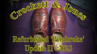 Crockett & Jones Factory Refurbished 'Pembrokes' four years on!