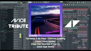 [Tribute To Avicii]California Dreamin' (Yearn Tribute Bootleg) Avicii Style Remix