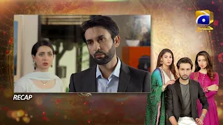 Recap - Kasa-e-Dil - Episode 32 - 14th June 2021 - HAR PAL GEO