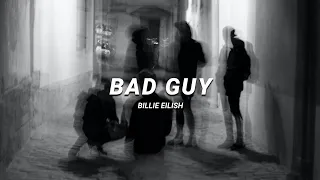♪ Billie Eilish - Bad Guy | slowed & reverb (Lyrics)