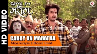 Carry on Maratha | Gashmeer Mahajani, Kashmira Kulkarni | Aditya Narayan, Bhoomi Trivedi