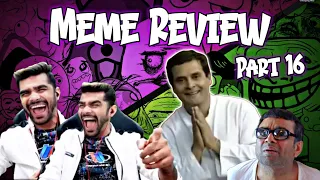 MEME REVIEW PART 16