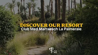 Dive into a oasis of serenity at Club Med Marrakech La Palmeraie - Moroco