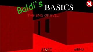 Baldi's Basics: THE END OF EVIL