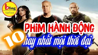 TOP 10 Phim Hành Động Mỹ Hay Nhất Mọi Thời Đại