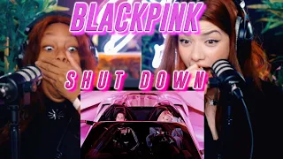 BLACKPINK - ‘Shut Down’ M/V reaction