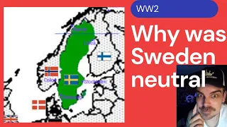 Why was Sweden Neutral In WW2? REACTION