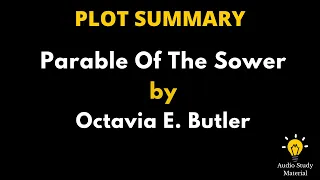 Plot Summary Parable Of The Sower By Octavia E. Butler - Parable Of The Sower Octavia Butler