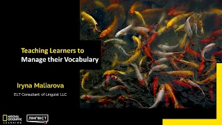 Вебінар «Teaching Learners to Manage their Vocabulary»