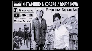 Chitãozinho & Xororó / Roupa Nova - Frio da Solidão - Gero_Zum...