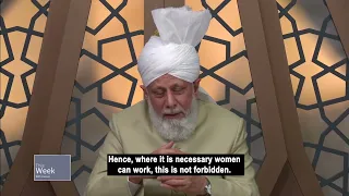 What is Huzoor’s message to those who argue that women having jobs goes against Islamic traditions?